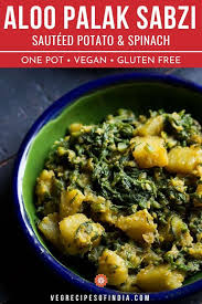 Aloo Palak Sabzi Indian Food Recipes Vegetarian Aloo Recipes Indian Dinner Recipes
