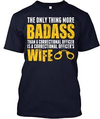 Correctional Officer Wife Correctional Officer Wife Correctional Officer Wife Quotes
