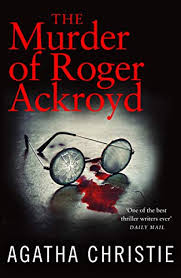 It is the third novel to feature hercule poirot as the lead detective. Spoiler Review The Murder Of Roger Ackroyd By Agatha Christie Hercule Poirot 4 Kate Vane