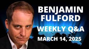BENJAMIN FULFORD MARCH 14, 2025