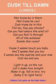 Zayn Sia Dusk Till Dawn Lyrics In 2021 Lyrics Sia Lyrics Down Song