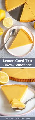 Paleo Lemon Curd Tart Recipe Not Enough Cinnamon Recipe Paleo Recipes Dessert Tart Recipes Paleo Sweets