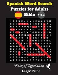In the king james version of the bible, the last word is in the king james version of the bible, the last word is amen. the last book of the bible is the book of revelation, and the last verse is 22:21. Spanish Word Search Puzzles For Adults Bible Vol 5 Book Of Revelation Large Print A Book By Pupiletras Publicacion