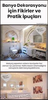 Banyo Dekorasyonu Icin Fikirler Ve Pratik Ipuclari Hayat Bilgileri Banyo Dekorasyonu Banyo Fikirler