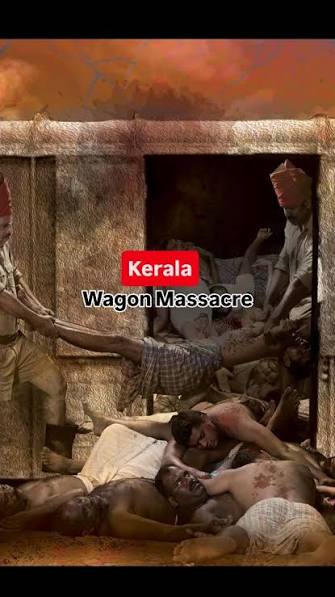 Moplah Rebellion ? Malabar Rebellion ? What happened !! , The Wagon Massacre of 1921 was a Forgotten Horror India Must Remember, In 1921, during the Malabar Rebellion, 70 Indians suffocated to death ...