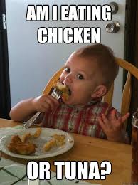 Am I Eating Chicken Or Tuna Funny Eating Meme Image For most of the last two years i have notice my beautiful cow mabel, and favorite chicken betsy had been spending a lot of time together. tuna funny eating meme image