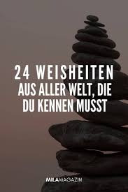 24 Sprichworter Weisheiten Aus Aller Welt