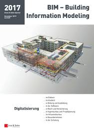 Sollten sie an einem der dargestellten arbeitspakete mitarbeiten wollen, so sprechen sie bitte ein steuergruppenmitglied an (fro, hof, kmg, mal, pre, tes). Ernst Sohn Sonderheft Bim Building Information Modeling 2017 By Ernst Sohn Issuu