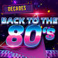 Decades: Back To The 80's