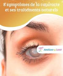 8 Symptomes De La Cataracte Et Ses Traitements Naturels 8 Symptomes De La Cataracte Et Ses Traitements Naturels On Appell Traitement Sante Ameliore Ta Sante