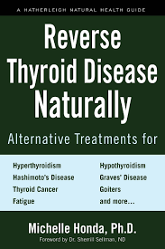 Graves disease (also known as basedow disease in mainland europe 9) is an autoimmune thyroid disease mr imaging in thyroid disorders: Reverse Thyroid Disease Naturally Alternative Treatments For Hyperthyroidism Hypothyroidism Hashimoto S Disease Graves Disease Thyroid Cancer And More Hatherleigh Natural Health Guides Honda Michelle Sellman Sherrill Dr Amazon De