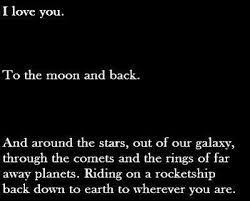 Images Of I Love You To The Moon And Back I Love You To The Moon And Back And Around The Stars Galaxies Vibes Love Quotes Tumblr Love Quotes Best Love Quotes