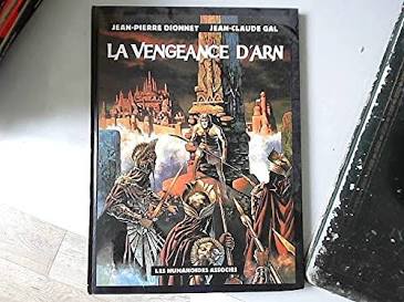 La Vengeance d'Arn (Pied jaloux) - Jean-Pierre Dionnet ...