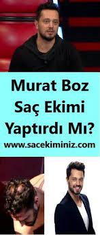 Murat Boz Sac Ekimi Yaptirdi Mi Sorusuna Dogru Cevaplar Sac Sarkici Sac Bakimi