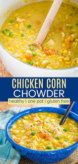 Chicken Corn Chowder Healthy Soup Recipe Cupcakes Kale Chips Recipe In 2020 Corn Chowder Healthy Corn Soup Recipes Easy Chicken Corn Chowder