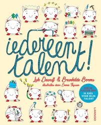 Iedereen Talent Uitgeverij Lannoo Heel Mooi Boek Om Met Kinderen Te Verkennen Om Als Mama Papa Leerkracht Kenn Boek Voor Kinderen Boeken Gedrag Stimuleren