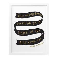 Maybe you would like to learn more about one of these? You Re Entirley Bonkers Quote Print Typography Print Old English Company