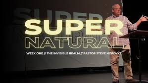 Supernatural // The Invisible Realm // Pastor *** Nordyke