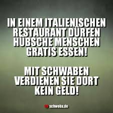 Italiener Restaurant Hubsch Menschen Geld Verdienen Schwabisch Schwaben Schwoba Wurttemberg Schwaben Schwabische Spruche Italienische Restaurants