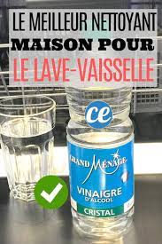 Vinaigre blanc dans lave vaisselle. Comment Je Nettoie Mon Lave Vaisselle Avec Du Vinaigre Blanc