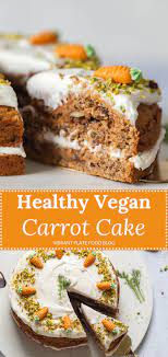 A Delicious And Healthy Vegan Carrot Cake With Cream Cheese Frosting No Eggs And Dairy Free Vegan Carrot Cakes Carrot Cake Recipe Healthy Vegan Cake Recipes