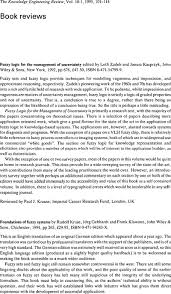 È legata alla teoria degli insiemi sfocati.già intuita da cartesio, bertrand russell, albert einstein, werner karl heisenberg, jan łukasiewicz e. Fuzzy Logic For The Management Of Uncertainty Edited By Lotfi Zadeh And Janusz Kacprzyk John Wiley Sons New York 1992 Pp 1 676 47 50 Isbn 0 471 54799 9 The Knowledge Engineering Review Cambridge Core