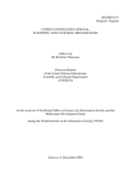 Address By Mr Koichiro Matsuura Director General Of Unesco On The Occasion Of The Round Table On Science The Information Society And The Millennium Development Goals During The World Summit On T
