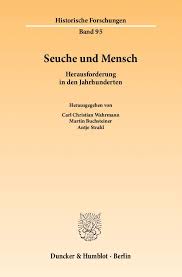 Pest, gegenwärtig malaria, aids oder tuberkulose). Seuche Und Mensch Duncker Humblot