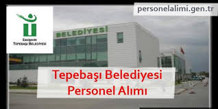 Tepebasi Belediyesi Personel Alimi Ve Is Ilanlari 2020 Personel Alimlari