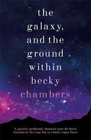 For the reason that : The Galaxy And The Ground Within Von Becky Chambers Taschenbuch 978 1 4736 4767 1 Thalia