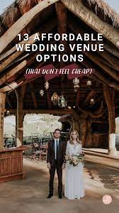 Affordable Wedding Venues That Don T Feel Cheap Here Comes The Guide Cheap Wedding Reception Venues Affordable Wedding Venues Wedding Venues