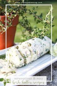 Beautiful Herb Butter Recipes Recipe Herb Butter Herb Butter Recipe Recipes
