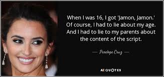 Jamón jamón (1992) online watch movie. Penelope Cruz Quote When I Was 16 I Got Jamon Jamon Of Course