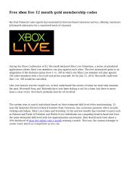 If the complete subscription runtime would extend 3 years by entering the new 12 month code, it will fail! Free Xbox Live 12 Month Gold Membership Codes