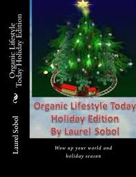 Organic Lifestyle Today Holiday Edition (Home & Garden, F...  https://www.amazon.com/dp/1539111423/ref=cm_sw_r_pi_dp_U_x… | Today  holiday, Organic lifestyle, Holiday