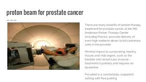In both groups, procedural forms of definitive therapy, including brachytherapy. Proton Therapy For Prostate Cancer