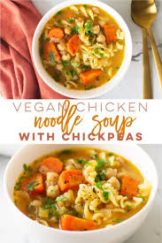 Vegan Chicken Noodle Soup With Chickpeas Veggie Soup Recipes Vegetarian Soup Recipes Vegan Chicken Noodle Soup