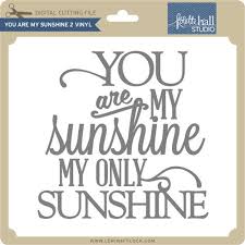 Download Free You Are My Sunshine Design Cut File From Lori Whitlock Silhouette School