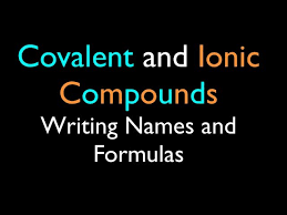 There are multiple kinds of attractive forces, including covalent, ionic, and metallic bonds. Ionic And Covalent Compounds Writing Names And Formulas Youtube