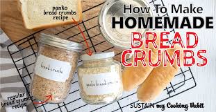 This is how we jump to the bread crumbs recipe or read on to see our tips for making them. How To Make Homemade Breadcrumbs Sustain My Cooking Habit