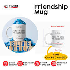 How about putting it right on the chest of a personalized stuffed animal?! Dear Mom Thanks For Wiping My Ass And Stuff Personalized Mug