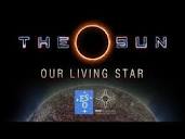 The Sun, Our Living Star (fulldome) - YouTube