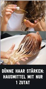 dunne haar starken hausmittel mit nur 1 zutat dunnes haar haare pflegen hausmittel fur haare