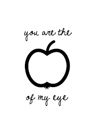 That is where they should be. Kls Film You Are The Apple Of My Eye 40 Quotes