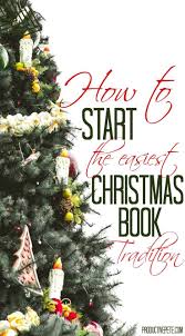 How To Start Your Family S Christmas Book Tradition With Images Christmas Books Christmas Traditions Simple Christmas