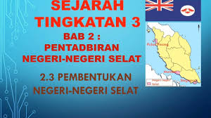Pentadbiran negeri negeri selat tingkatan 3. Sejarah Ting 3 Bab 2 3 Pentadbiran Negeri Negeri Selat Youtube