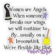 Women Are Angels When Someone Breaks Our Wings Funny Halloween Instant Email Delivery Download Machine Embroidery Design In 2021 Funny Quotes Words Inspirational Quotes