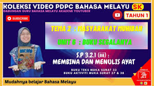 23 disember 2020 6:42 ptg. Akademi Youtuber Tajuk Bahasa Melayu Tahun 1 Tema 2 Unit 6 Buku Segalanya Sp 3 2 1 Membina Dan Menulis Ayat
