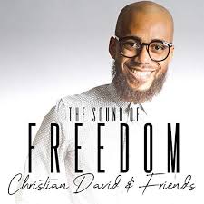 Play The Sound of Freedom (Deluxe Edition) by Christian David & Friends