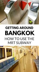Bangkok Mrt Metro Subway Can Be Easy To Use Here S How Backpacking Thailand Southeast Asia Travel Blog Flashpacking Kerala Thailand Backpacking Southeast Asia Travel Asia Travel